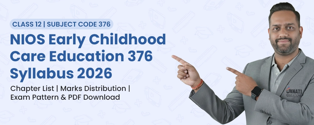 NIOS ECCE 376 Syllabus Class 12 2026